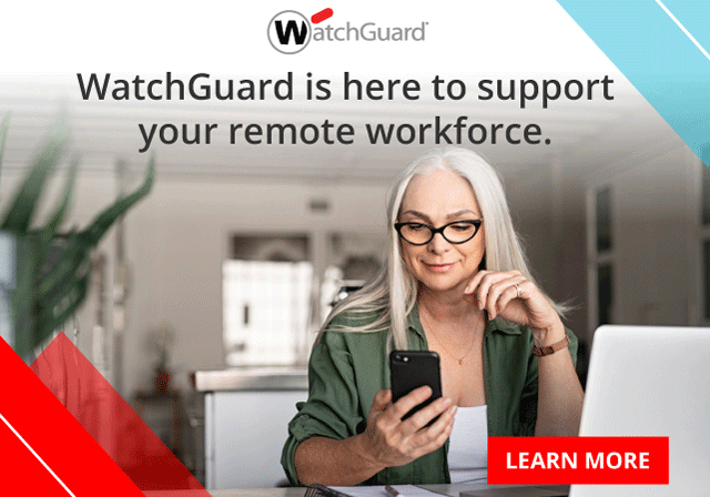 WatchGuard Security Distributor UK: Remote Workforce Security