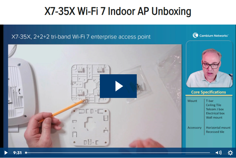 Cambium Networks Wi-Fi 7 Unboxing X7-35X Indoor AP